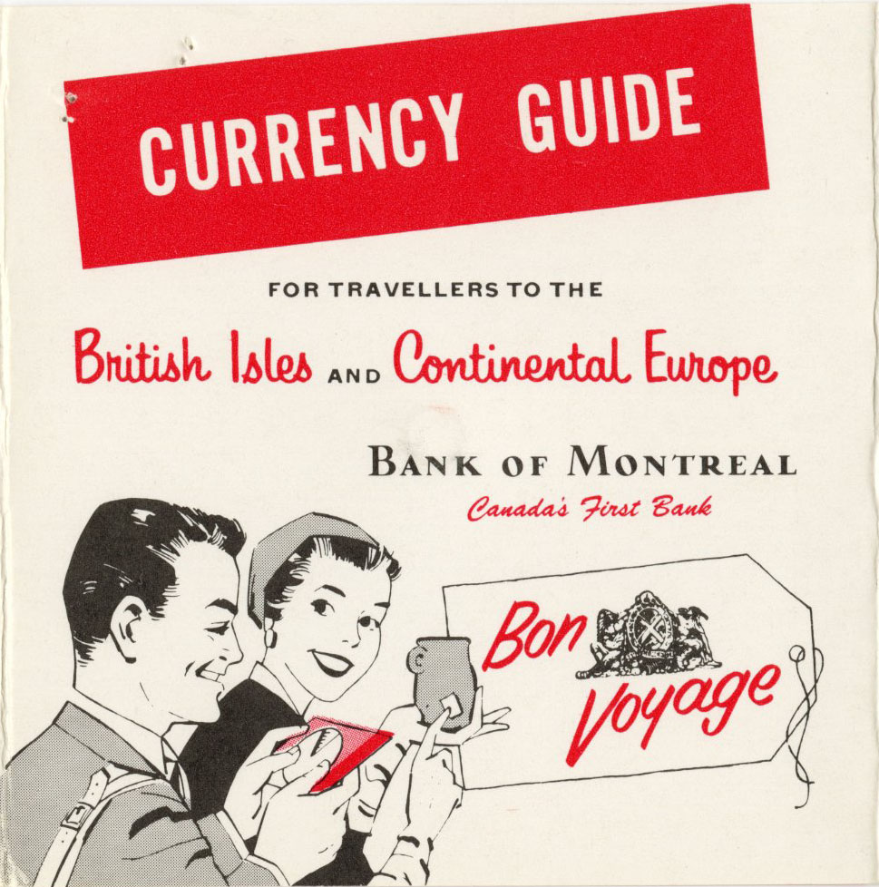 Image of the cover of BMO's Currency Guide. It reads "Currency Guide for travellers to the British Isles and Continental Europe. Bank of Montreal, Canada's First Bank." It features a simple line drawing of a man and woman next to a luggage tag that reads "Bon Voyage." The man is holding the currency guide.